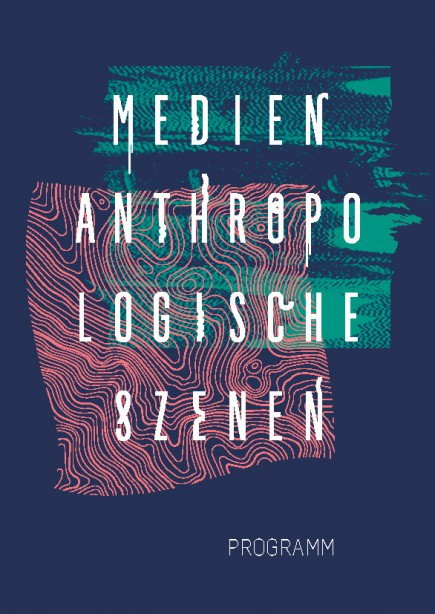 medienanthropologischeszenen-programm_2016